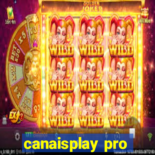 canaisplay pro