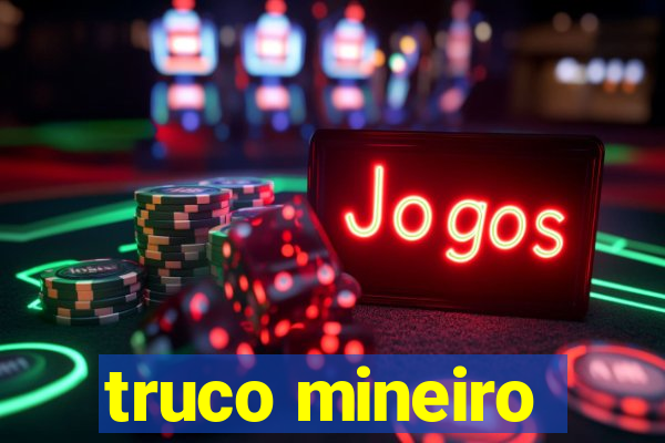 truco mineiro