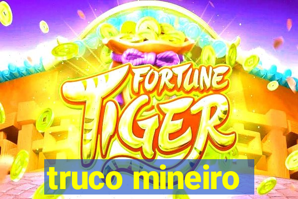 truco mineiro