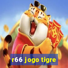 r66 jogo tigre