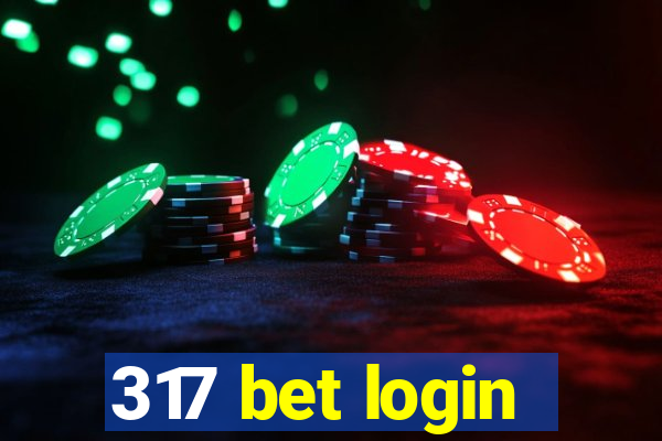 317 bet login