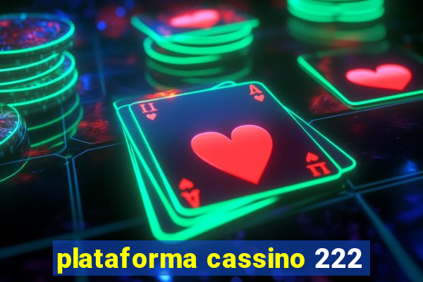 plataforma cassino 222