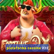 plataforma cassino 222