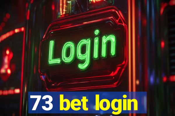 73 bet login