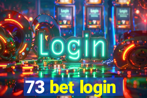 73 bet login