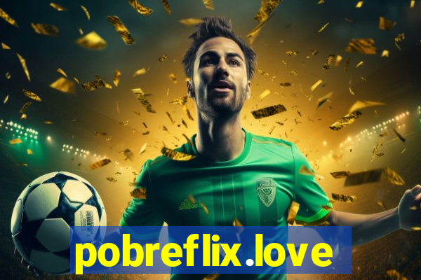 pobreflix.love