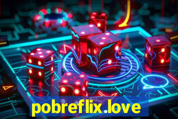 pobreflix.love