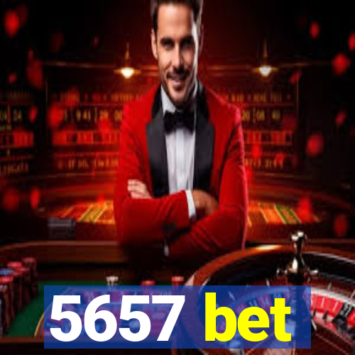 5657 bet