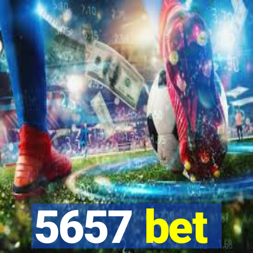 5657 bet