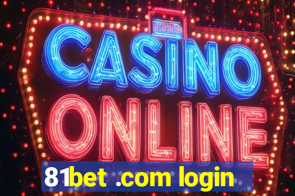 81bet .com login