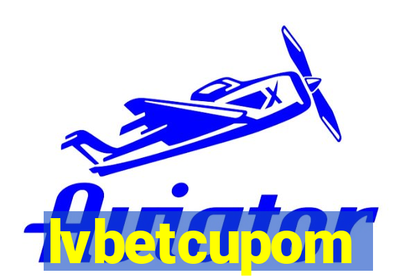 lvbetcupom