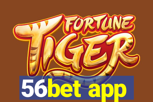 56bet app