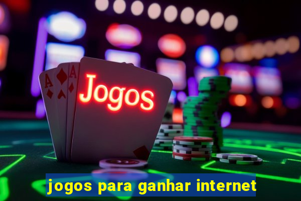 jogos para ganhar internet