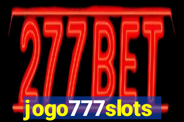 jogo777slots