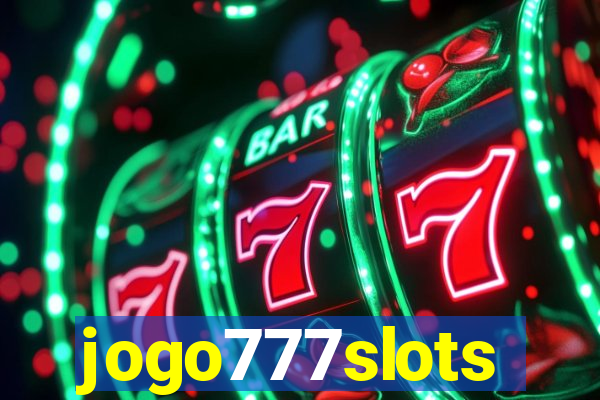 jogo777slots