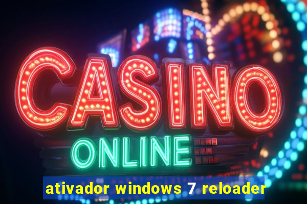 ativador windows 7 reloader