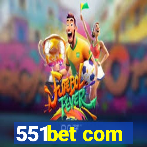 551bet com