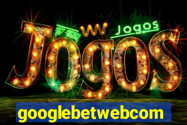 googlebetwebcom