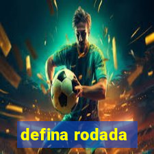 defina rodada