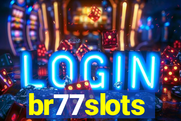 br77slots