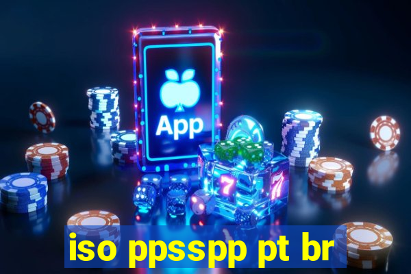 iso ppsspp pt br