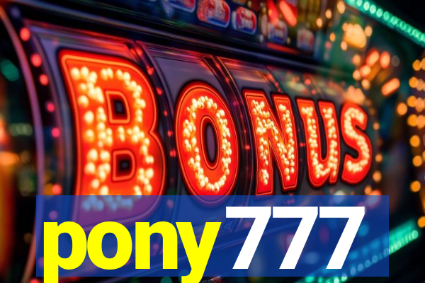 pony777