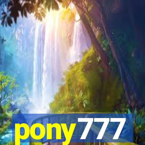 pony777