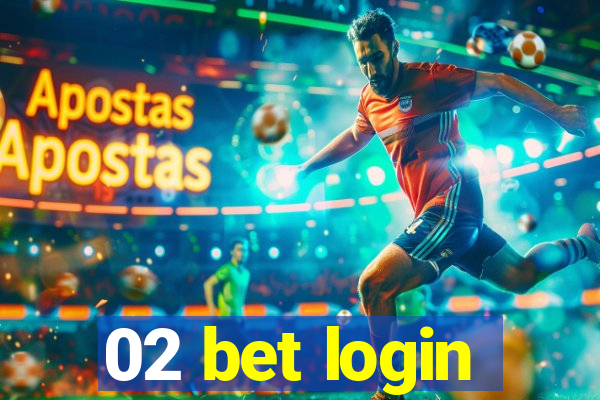 02 bet login