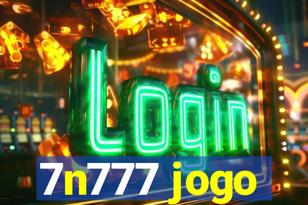 7n777 jogo