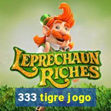 333 tigre jogo