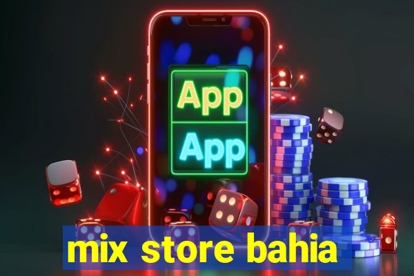 mix store bahia