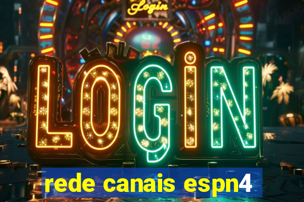 rede canais espn4