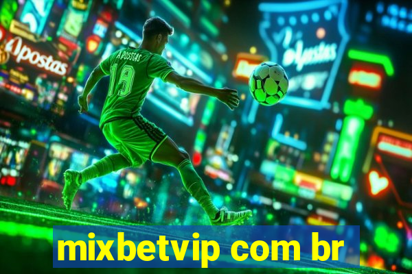 mixbetvip com br