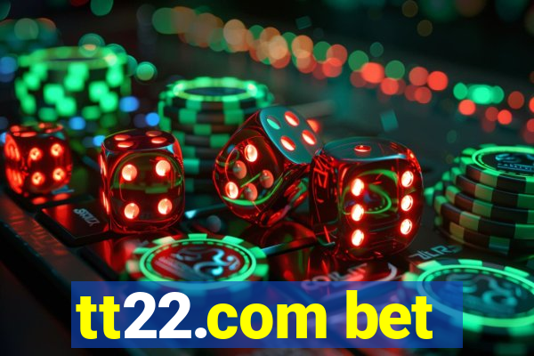 tt22.com bet