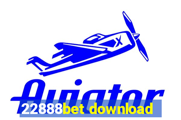 22888bet download