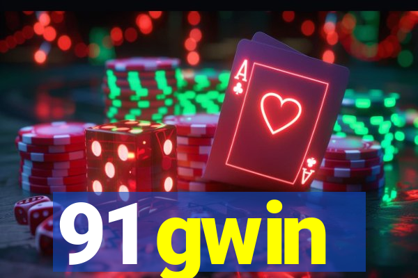 91 gwin