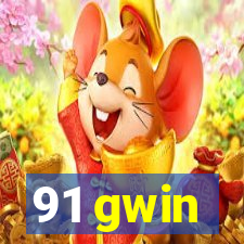 91 gwin