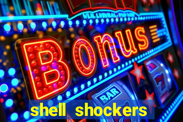 shell shockers unblocked links