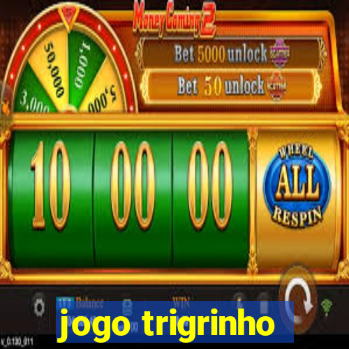 jogo trigrinho